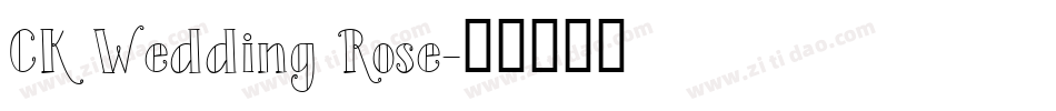 CK Wedding Rose字体转换